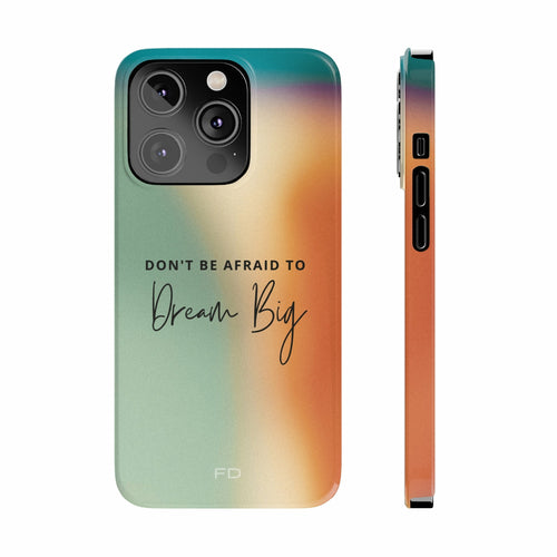 Funda delgada con la cita "Dream Big" para iPhone de la serie 14